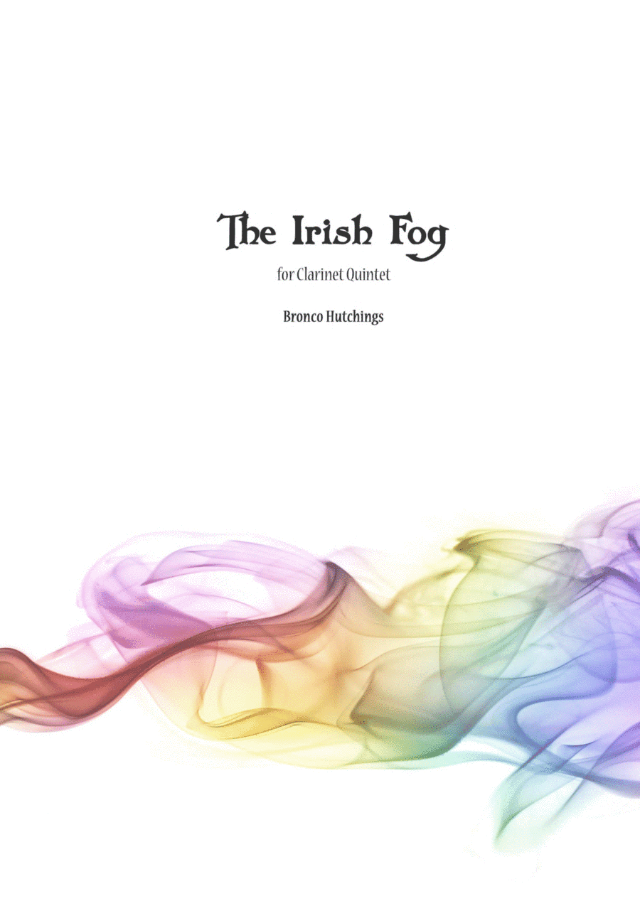 The Irish Fog (Clarinet Quintet) Bronco Hutchings