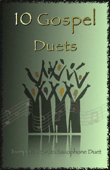 10 Gospel Duets for Trumpet and Alto Saxophone (arr. David McKeown)