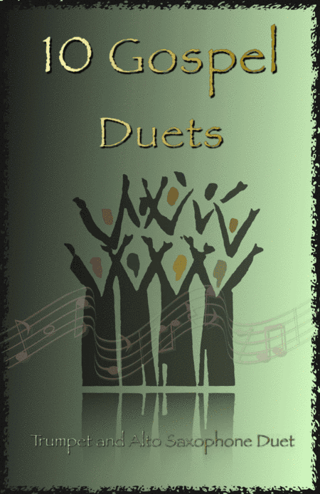 10 Gospel Duets for Trumpet and Alto Saxophone (arr. David McKeown)