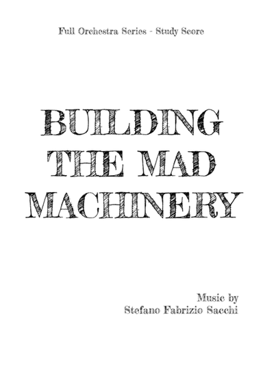 Building the Mad Machinery - Study Score