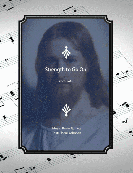 Strength to Go On - vocal solo