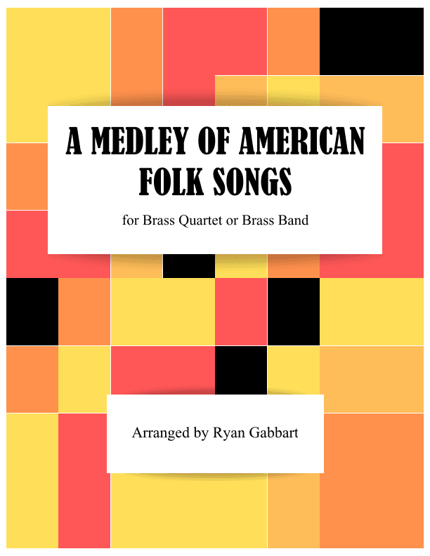 A Medley of American Folk Songs for Brass Quartet (Beginner Level) (arr. Ryan Gabbart)