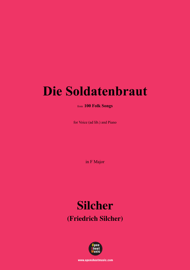 Silcher-Die Soldatenbraut,for Voice(ad lib.) and Piano (arr. OSM Press)