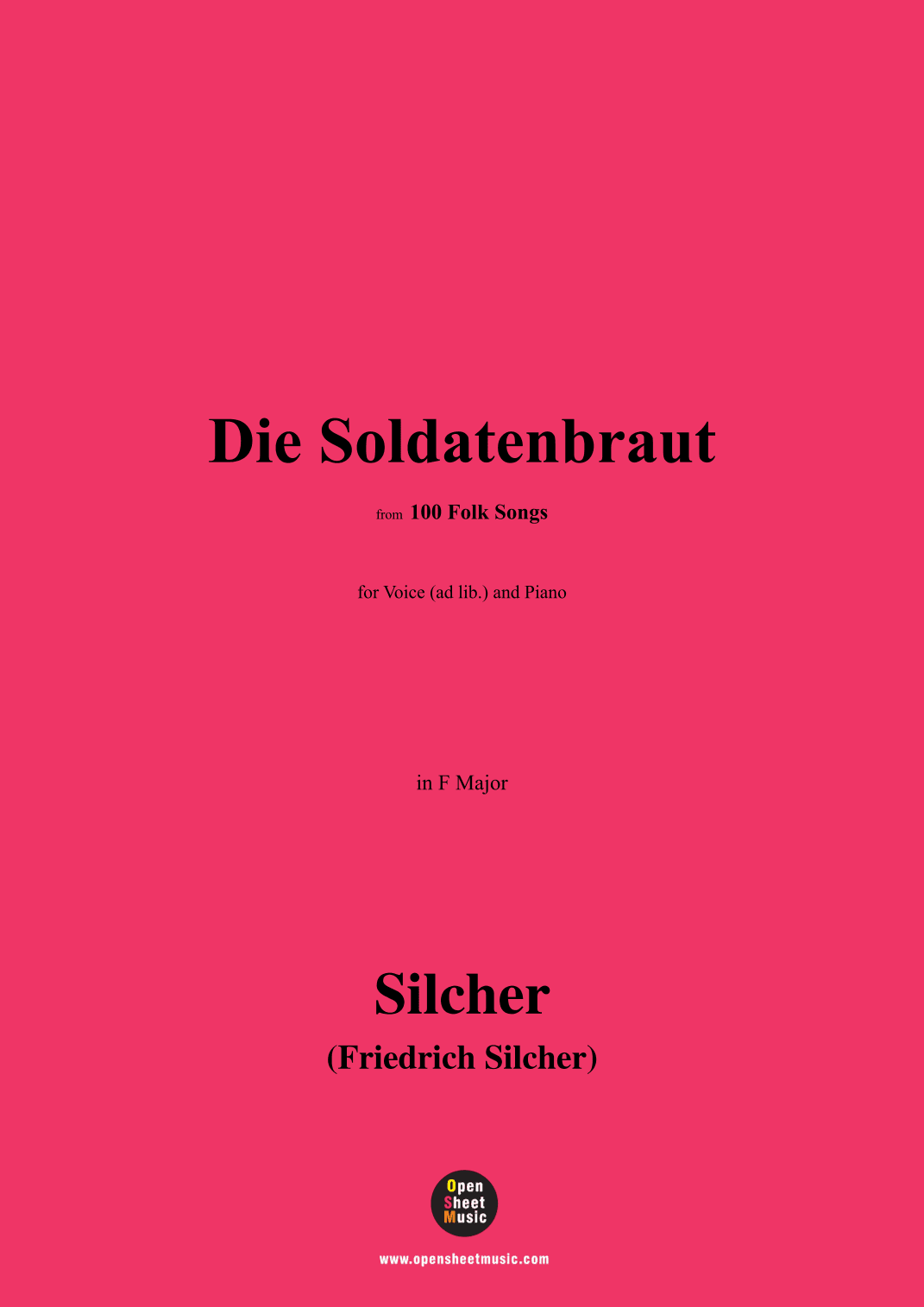 Silcher-Die Soldatenbraut,for Voice(ad lib.) and Piano (arr. OSM Press)