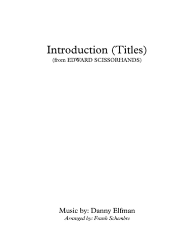 Edward Scissorhands Introduction (titles) (arr. Frank Schembre)