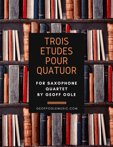Trois Etudes pour Quatour