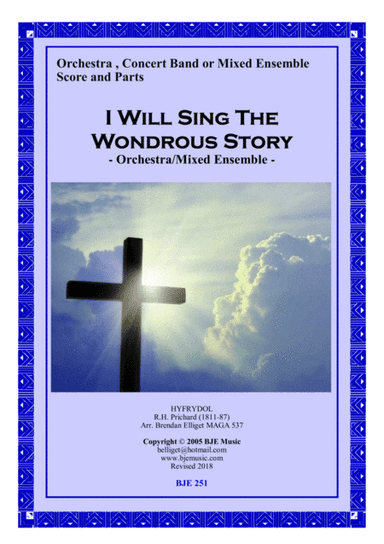 I Will The Wondrous Story (Hyfrydol) [Eb] - Orchestra/Mixed Ensemble Score and Parts PDF (arr. Brendan Elliget MAGA 537)