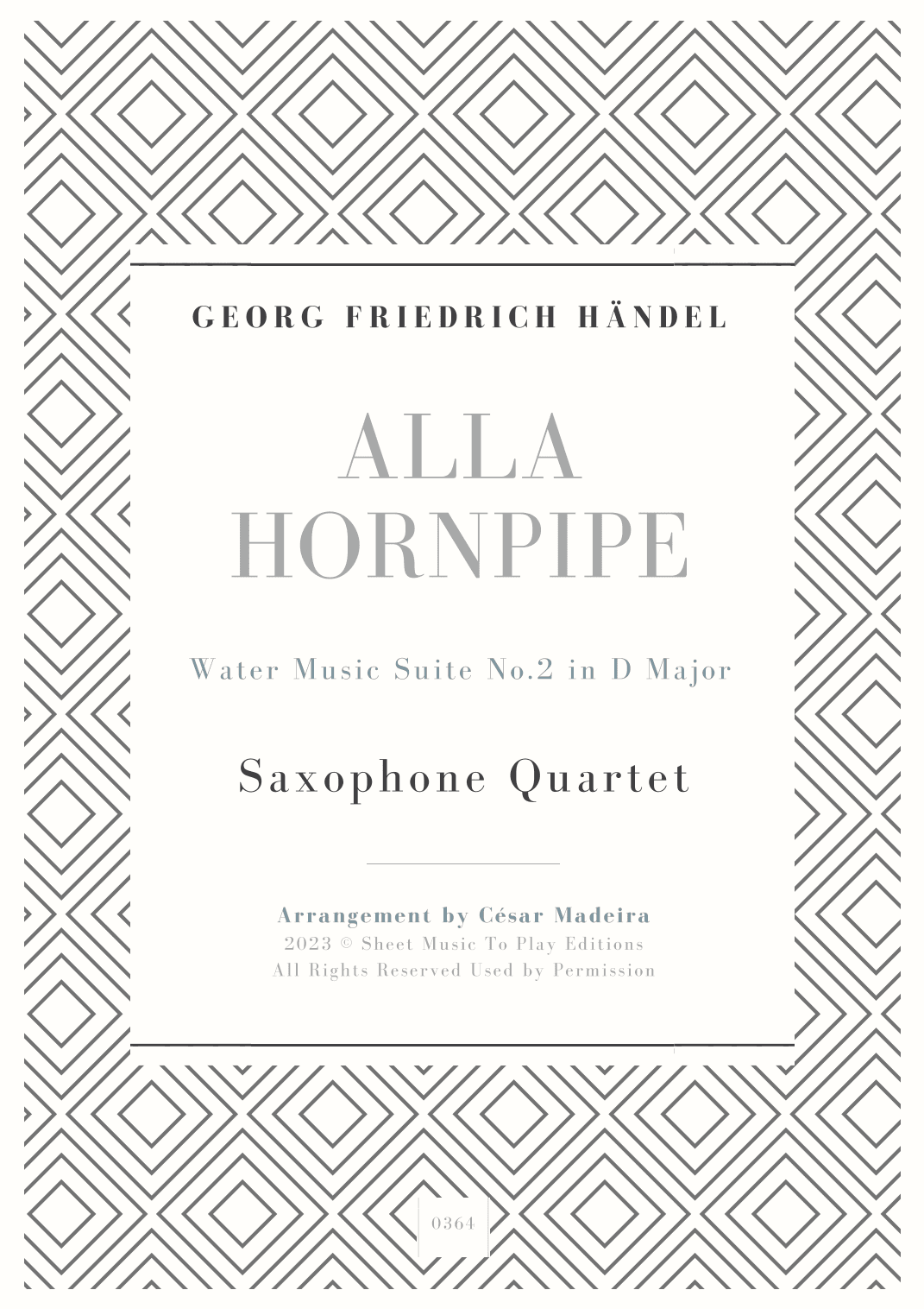 Alla Hornpipe by Handel - Sax Quartet (Full Score) - Score Only (arr. César Madeira)