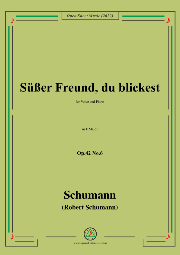 Schumann-Sußer Freund,du blickest,Op.42 No.6,in F Major (arr. OSM Press)