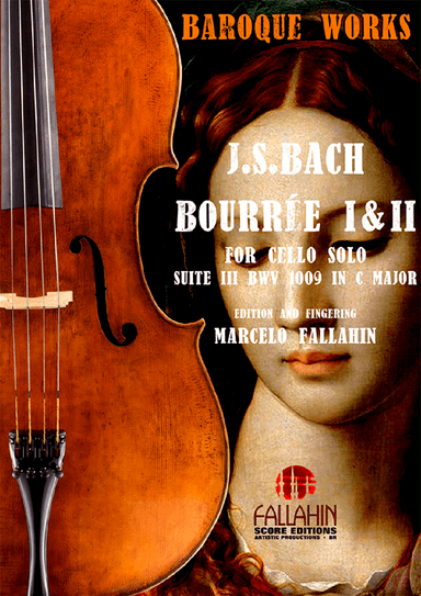 BOURRÉE I & II (SUITE 3 BWV 1009) - J.S.BACH - FOR CELLO SOLO (arr. Marcelo Fallahin)