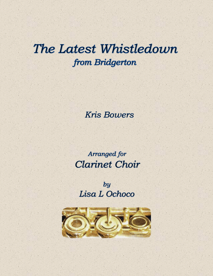 The Latest Whistledown (arr. Lisa L Ochoco)