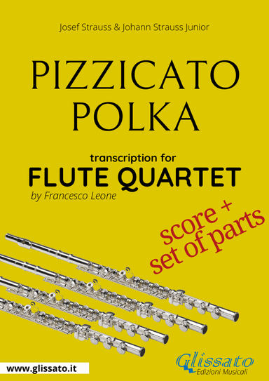 Pizzicato polka - Flute Quartet (score & parts) (arr. Francesco Leone)