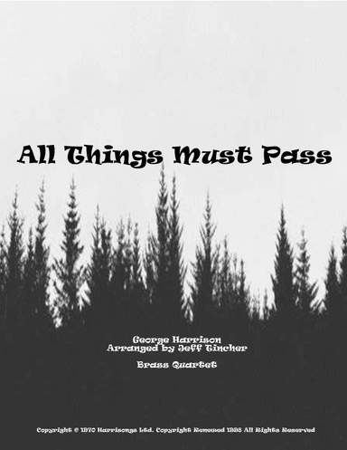 All Things Must Pass (arr. Jeff Tincher)