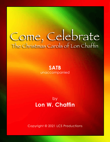 Come, Celebrate: The Christmas Carols of Lon Chaffin