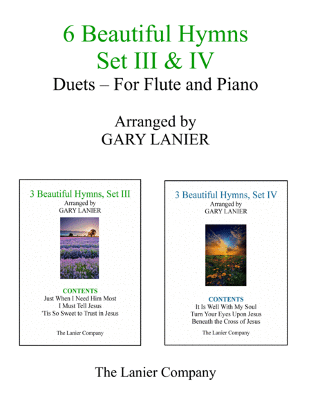 6 BEAUTIFUL HYMNS, Set III & IV (Duets - Flute and Piano with Parts) (arr. Gary Lanier)