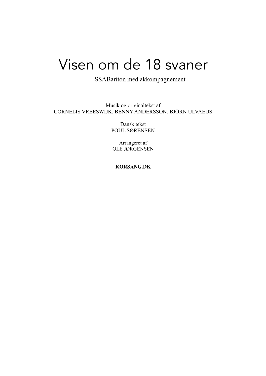 Visen Om De Atten Svaner (jeg Drømte Om Atten Svaner I Nat) (arr. Ole Jørgensen)