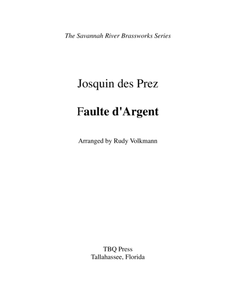 Faulte d'Argent (arr. Rudy Volkmann)