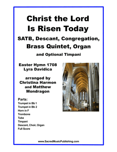 Christ the Lord Is Risen Today - SATB, Descant, Congregation, Brass Quintet, and Organ (arr. Christina Harmon, Matthew Mondragon)