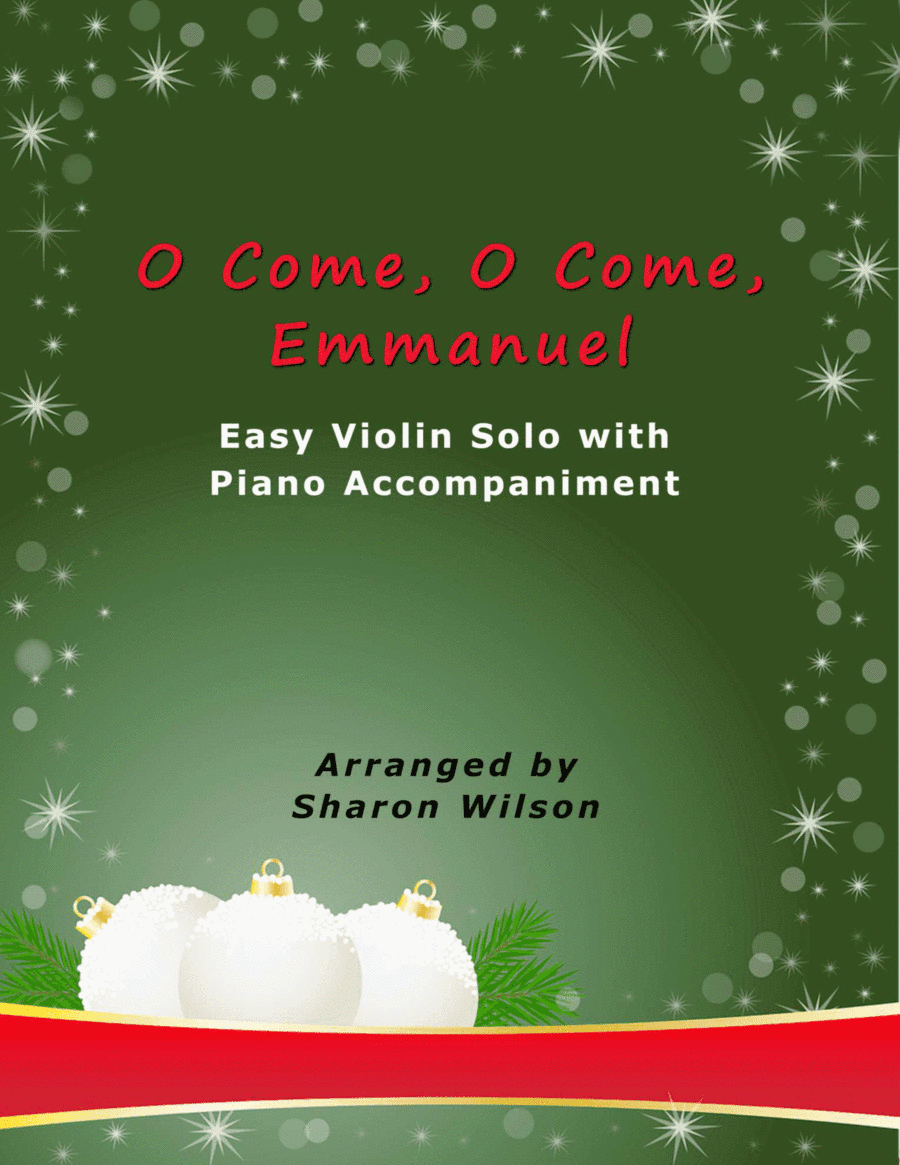 O Come, O Come, Emmanuel (Easy Violin Solo with Piano Accompaniment) (arr. Sharon Wilson)