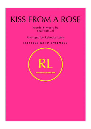 Kiss From A Rose (arr. Rebecca Lang)