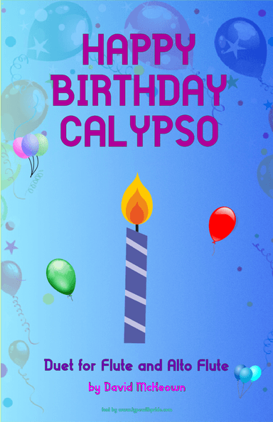 Happy Birthday Calypso, for Flute and Alto Flute Duet (arr. David McKeown)