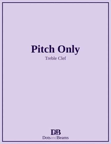Pitch Only - Treble Clef (Sight Reading Exercise Book)