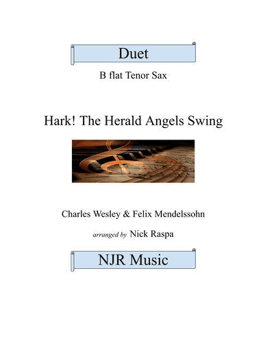 Hark! The Herald Angels Swing (Tenor Sax Duet) full set (arr. Nick Raspa)