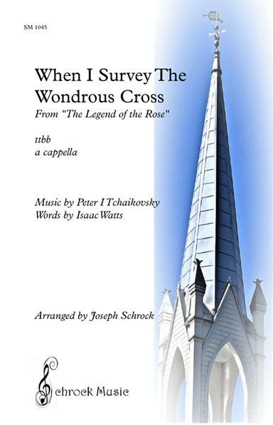 When I Survey The Wondrous Cross (arr. Schrock Music)