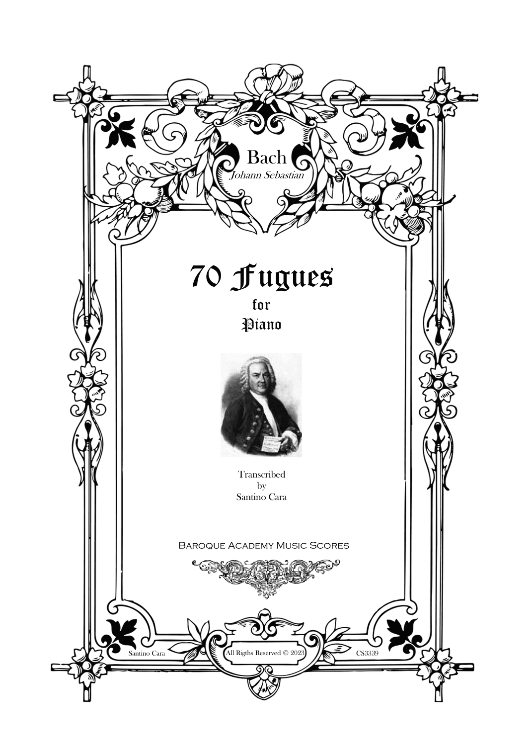Bach - 70 Fugues for Piano - Complete scores (arr. Santino Cara)