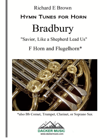 Bradbury (Savior, Like a Shepherd Lead Us) (arr. Richard E Brown)