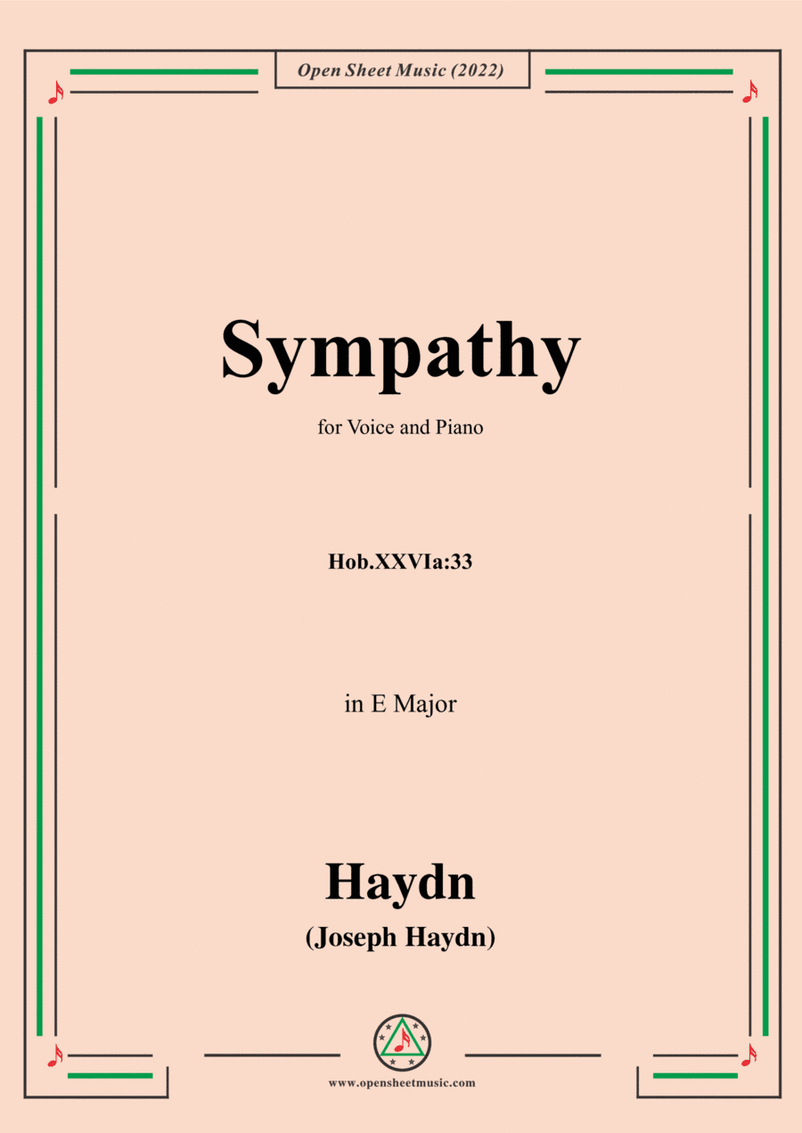 Haydn-Sympathy,Hob.XXVIa:33,in E Major,for Voice and Piano (arr. Open Cloud)