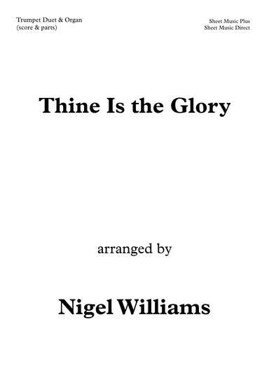 Thine Is the Glory, for Trumpet Duet and Organ (arr. Nigel Williams)