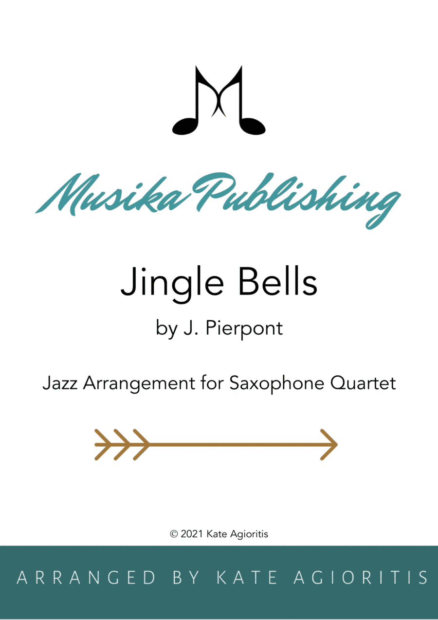 Jingle Bells - Jazz Arrangement for Saxophone Quartet (arr. Kate Agioritis)