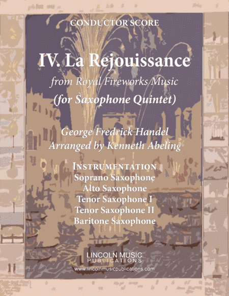 La Rejouissance from Royal Fireworks Music (for Saxophone Quintet SATTB) (arr. Kenneth Abeling)