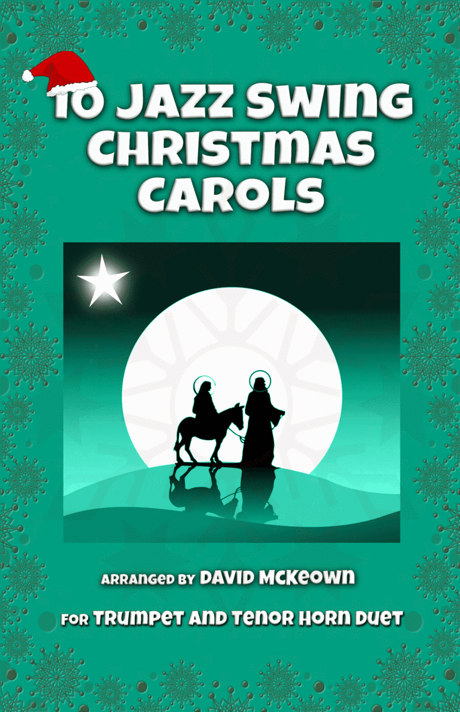 10 Jazz Swing Carols for Trumpet and Tenor Horn Duet (arr. David McKeown)