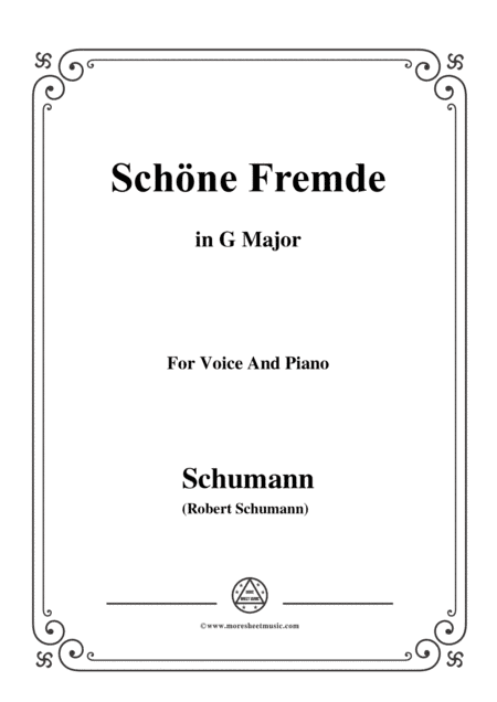Schumann-Schöne Fremde,in G Major,for Voice and Piano (arr. MSM)