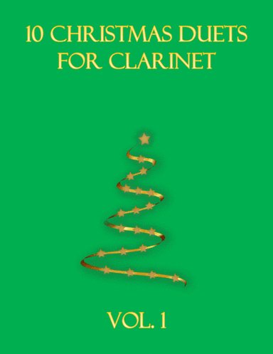 10 Christmas Duets for clarinet (Vol. 1) (arr. B C Dockery)