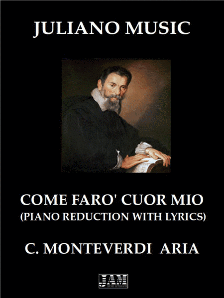 COME FARO' CUOR MIO (PIANO REDUCTION WITH LYRICS) - C. MONTEVERDI (arr. Juliano Music)