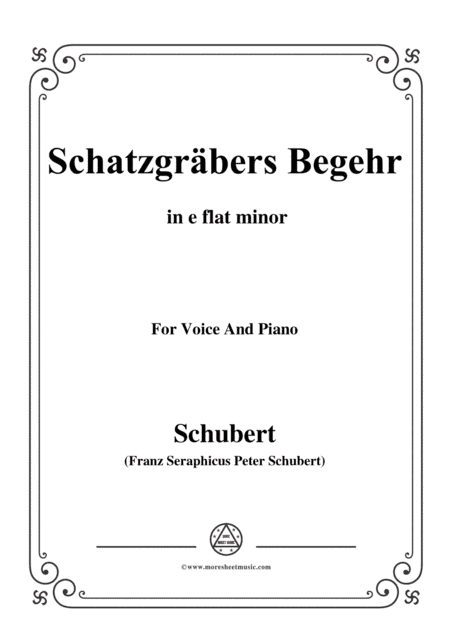 Schubert-Schatzgräbers Begehr,Op.23 No.4,in e flat minor,for Voice&Piano (arr. MSM)