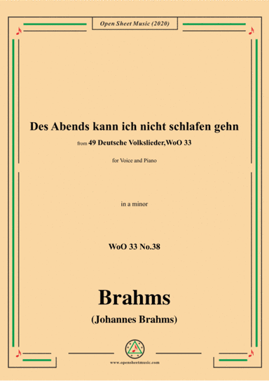 Brahms-Des Abends kann ich nicht schlafen gehn,WoO 33 No.38,in a minor,for Voice&Piano (arr. MSM)