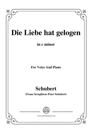 Schubert-Die Liebe hat gelogen,in c minor,Op.23,No.1,for Voice and Piano (arr. MSM)