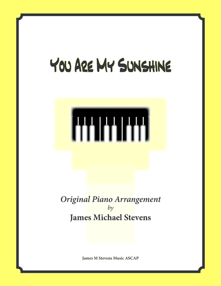 You Are My Sunshine (arr. James Michael Stevens)