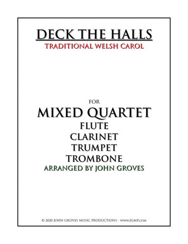 Deck The Halls - Flute, Clarinet, Trumpet, Trombone (Quartet) (arr. John Groves)