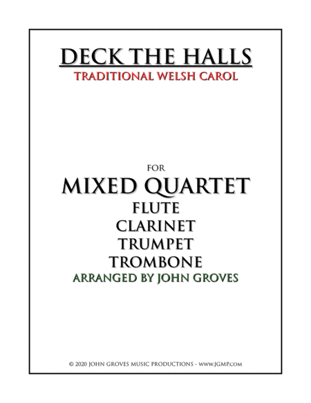 Deck The Halls - Flute, Clarinet, Trumpet, Trombone (Quartet) (arr. John Groves)