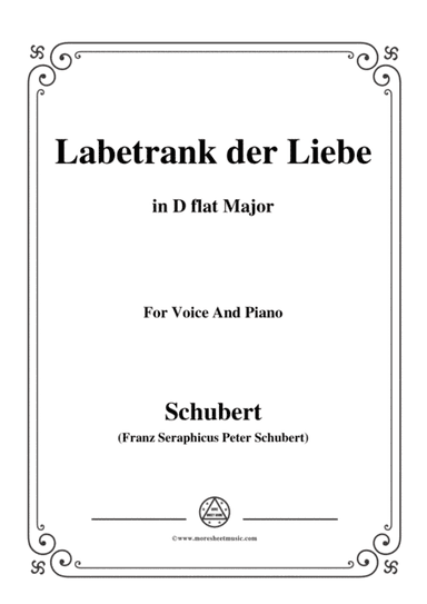 Schubert-Labetrank der Liebe,in D flat Major,for Voice&Piano (arr. MSM)