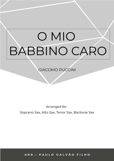 O MIO BABBINO CARO - SAXOPHONE QUARTET (arr. Paulo Galvão Filho)