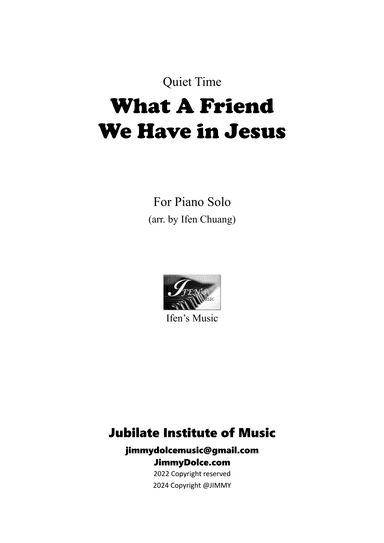 What A Friend We Have in Jesus, Quiet Time (arr. Ifen Chuang)