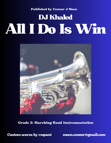All I Do Is Win (arr. Connor Moen)