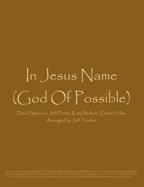 In Jesus Name (god Of Possible) (arr. Jeff Tincher)