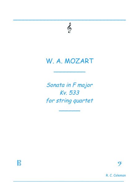 Mozart Sonata kv. 533 for String quartet (arr. R. C. Coleman)